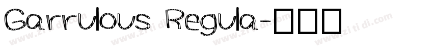 Garrulous Regula字体转换